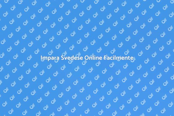 Impara la Lingua Svedese Online
