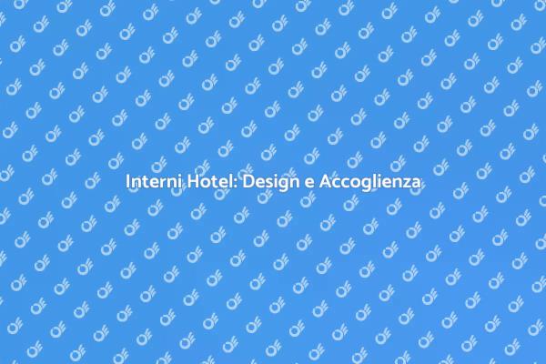 Creare Esperienze Uniche negli Hotel