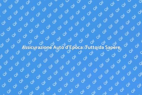 Polizza Auto d'Epoca: Guida Completa