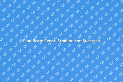 Organizzare Cerimonie Straniere