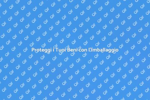 Imballaggio Sicuro: Proteggi i Tuoi Oggetti