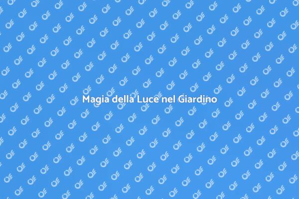 Creare Atmosfere Magiche nel Giardino
