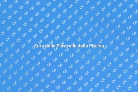 Manutenzione Piastrelle Area Piscina