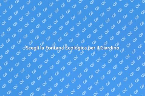 Fontana da Giardino Ecologica