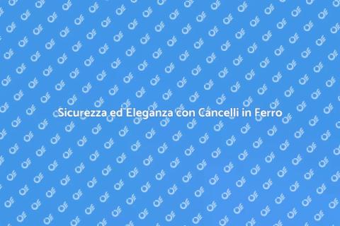 Cancello in Ferro Battuto: Eleganza e Sicurezza