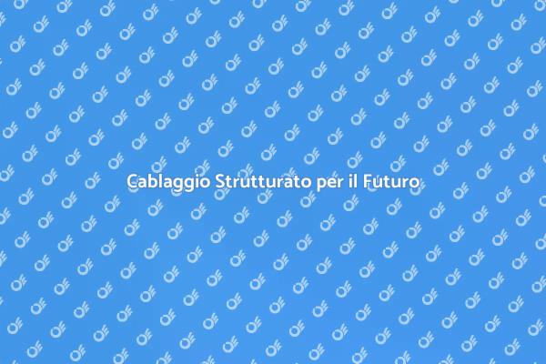 Fondamenti del Cablaggio Strutturato