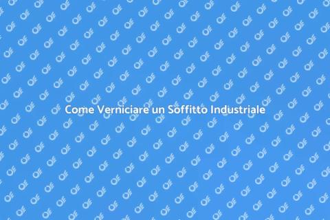 Verniciare Soffitto Industriale