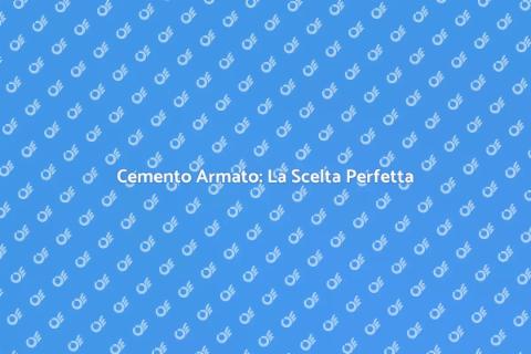 Muro in Cemento Armato: Soluzione Ideale