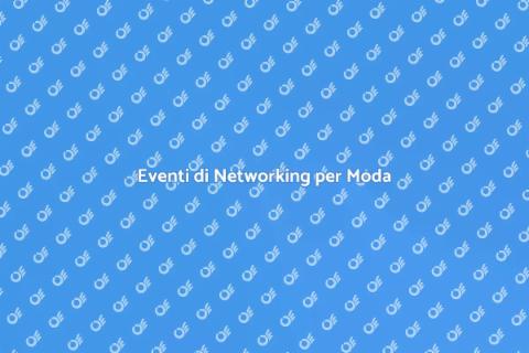 Networking per Agenzie di Moda