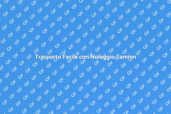 Camion con Conducente per Ogni Esigenza