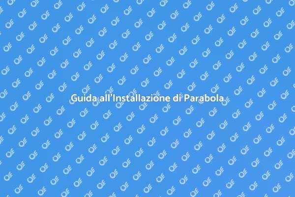 Come Installare una Parabola Satellitare