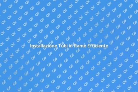 Tubi in Rame per Distribuzione Acqua