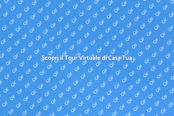 Innovazione con Tour Virtuale Abitativo