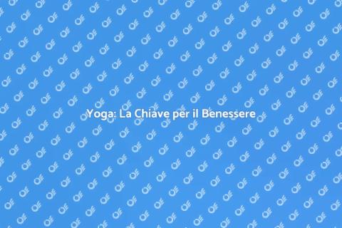 Lezioni di Yoga per il Benessere