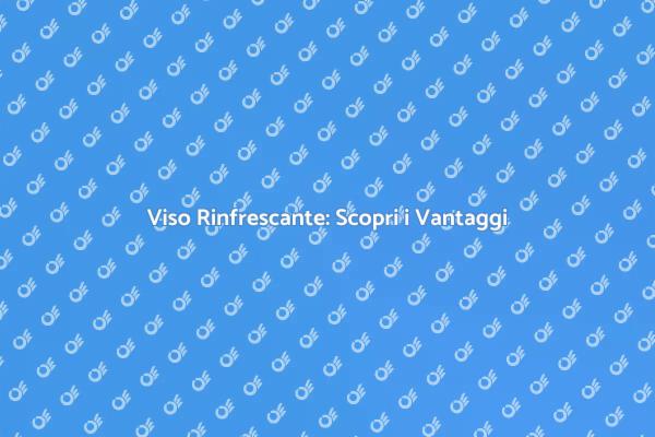 Rinnova il tuo Viso con un Trattamento