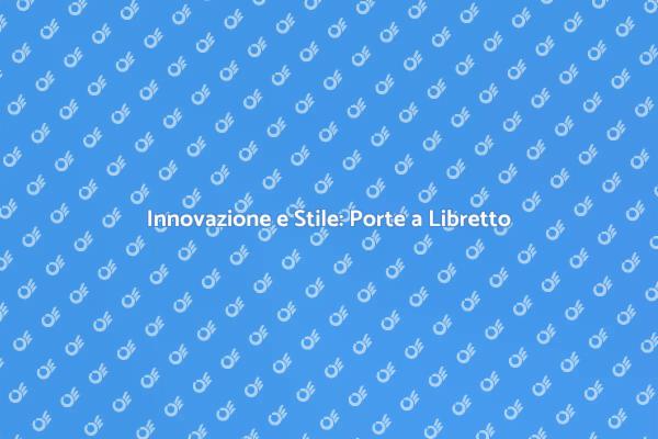 Stile e Funzionalità con Porte a Libretto