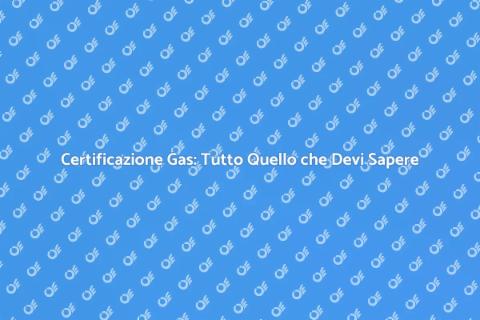 Certificazione Impianto Gas: Sicurezza