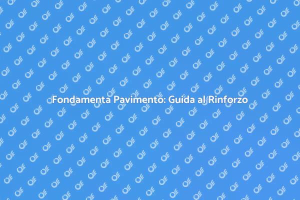 Come Rinforzare le Fondamenta del Pavimento