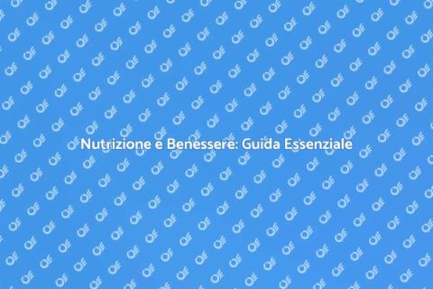 Salute Alimentare: Vivere Bene