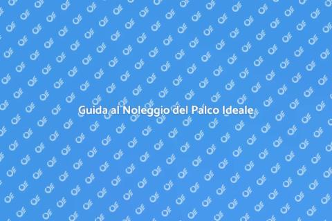 Noleggiare un Palco per Eventi