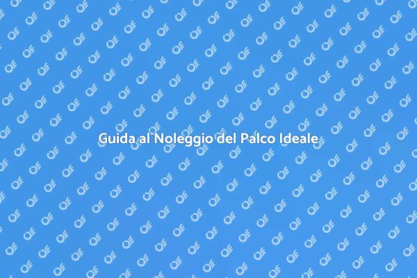 Trova il Palco Giusto per Ogni Evento