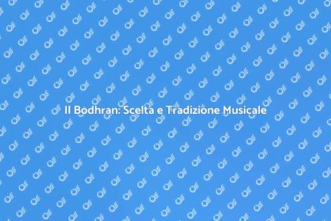 Bodhran di Qualità: Tradizione e Passione