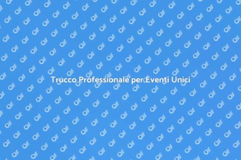 Make Up Artist per Eventi Speciali