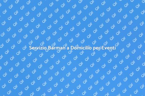 Barman a Domicilio per la Tua Festa