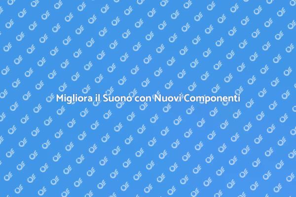 Rendi Unico il Tuo Impianto Sonoro