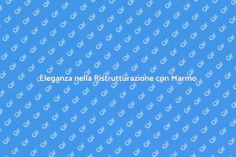 Ristrutturazione con Marmo Bianco Carrara