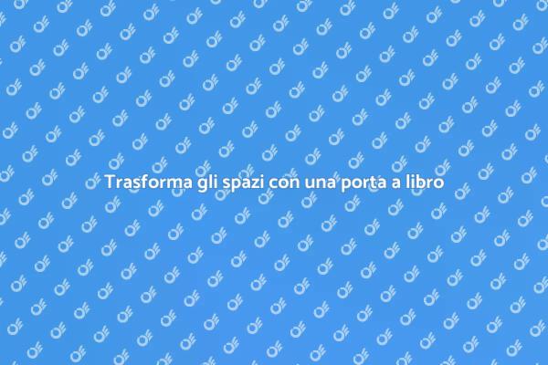 Scopri la porta a libro moderna