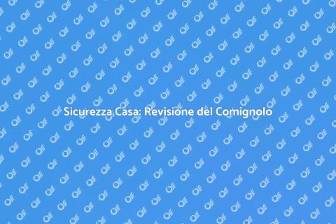 Revisione Comignolo: Sicurezza Casa