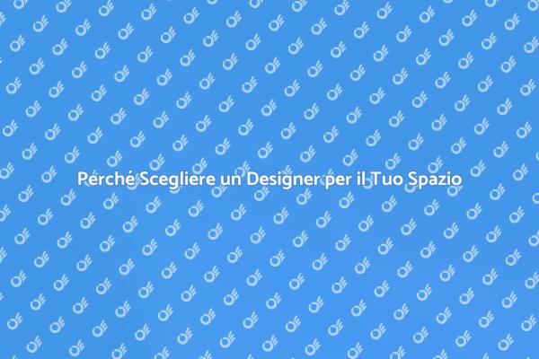L'Importanza di un Designer per Te