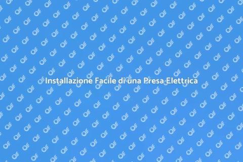 Montare una Presa a Muro: Guida Pratica