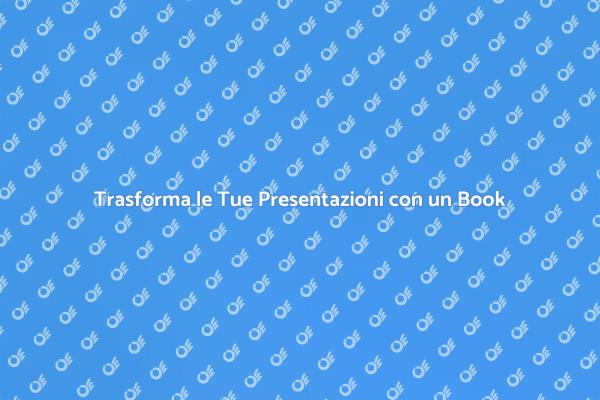 Elevare le Presentazioni con un Book
