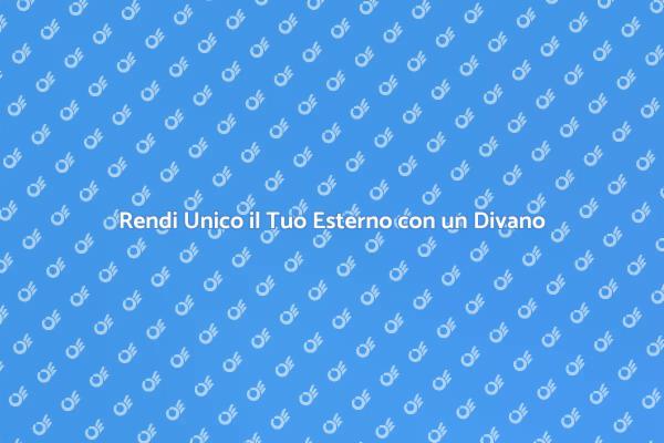 Crea il Tuo Angolo di Relax Esterno