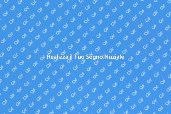 Sogna il Tuo Matrimonio Perfetto