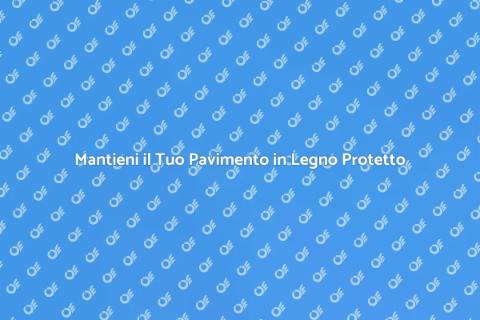 Protezione Anti Umidità Pavimento
