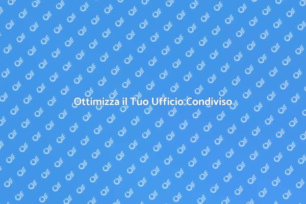 Come Creare un Ufficio Condiviso Ideale