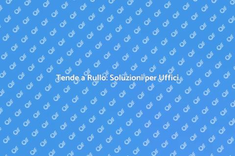 Tende a Rullo per Spazi Commerciali