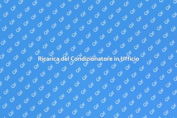 Ricarica Efficiente del Condizionatore