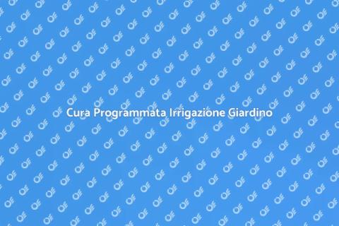 Manutenzione Irrigazione Giardino