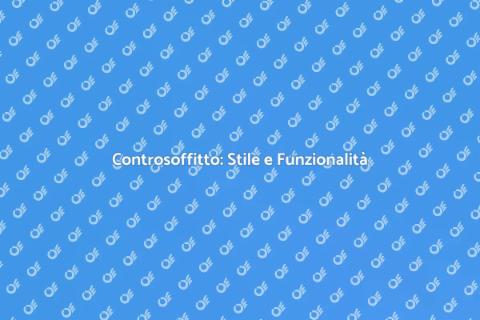 Controsoffitto: Trasforma i Tuoi Spazi