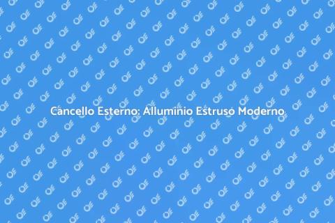 Cancello in Alluminio Estruso: Scelta Ideale