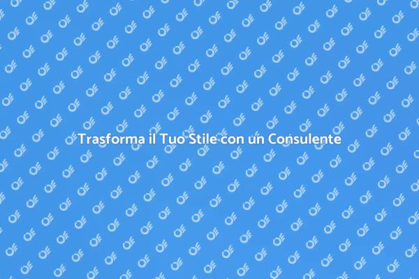 Consulente di Moda: La Chiave del Tuo Stile