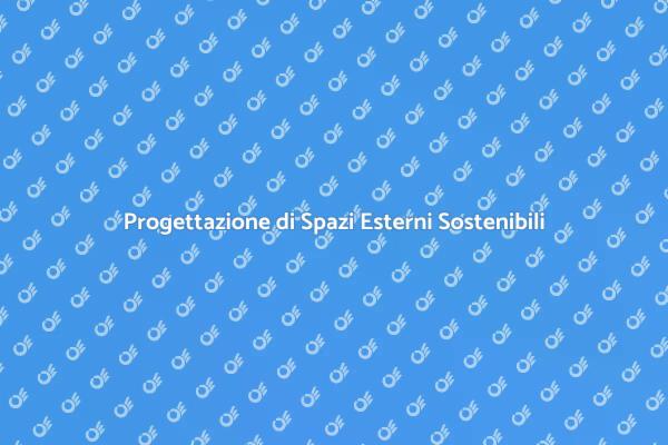 Creare Spazi Esterni di Bellezza