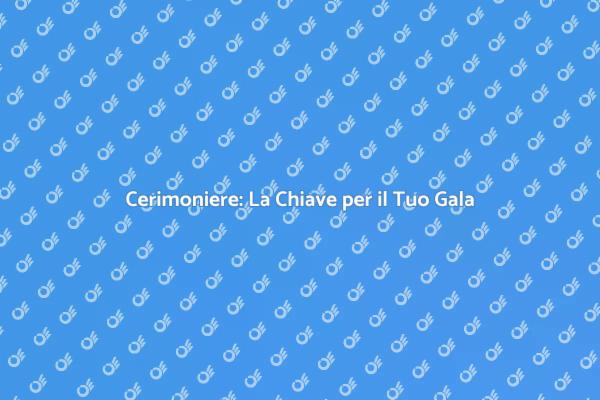 Il Cerimoniere Ideale per il Tuo Evento
