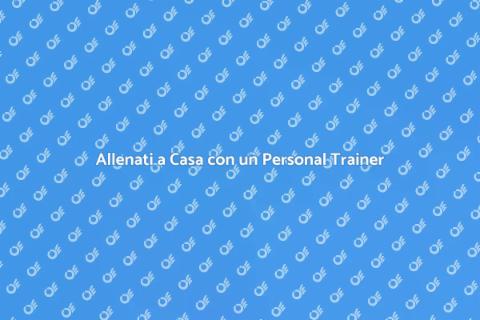 Personal Trainer a Domicilio: Benessere