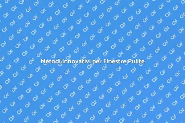 Tecniche per Finestre Sempre Brillanti