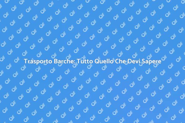 Come Trasportare Barche Senza Stress